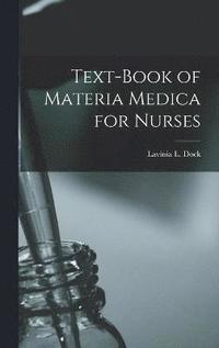 bokomslag Text-book of Materia Medica for Nurses