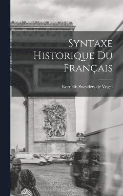 bokomslag Syntaxe Historique du Franais