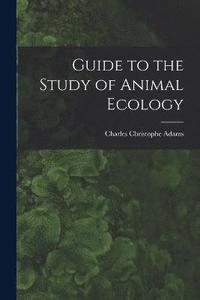 bokomslag Guide to the Study of Animal Ecology