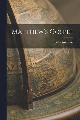 bokomslag Matthew's Gospel