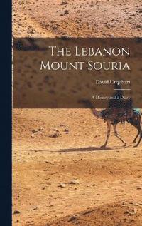 bokomslag The Lebanon Mount Souria
