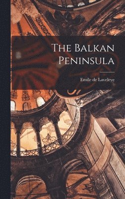 bokomslag Balkan Peninsula