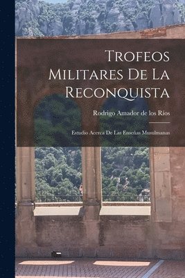 bokomslag Trofeos Militares de la Reconquista