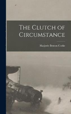 The Clutch of Circumstance 1