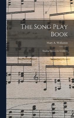 bokomslag The Song Play Book