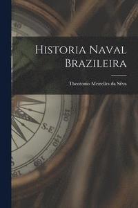 bokomslag Historia Naval Brazileira