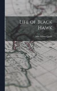 bokomslag Life of Black Hawk