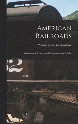 bokomslag American Railroads