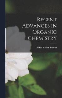bokomslag Recent Advances in Organic Chemistry