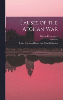 Causes of the Afghan War 1