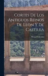 bokomslag Cortes de los Antiguos Reinos de Leon y de Castilla