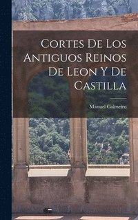 bokomslag Cortes de los Antiguos Reinos de Leon y de Castilla