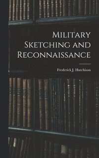 bokomslag Military Sketching and Reconnaissance