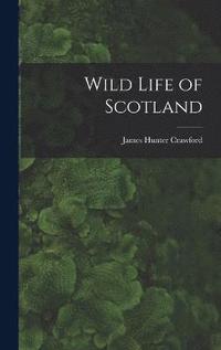 bokomslag Wild Life of Scotland
