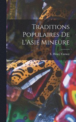 bokomslag Traditions Populaires de L'Asie Mineure