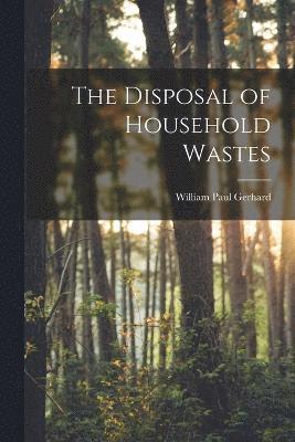 Disposal of Household Wastes