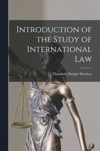 bokomslag Introduction of the Study of International Law