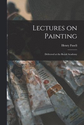 Lectures on Painting 1