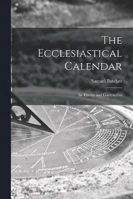 bokomslag The Ecclesiastical Calendar