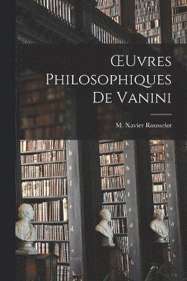 OEuvres Philosophiques de Vanini 1