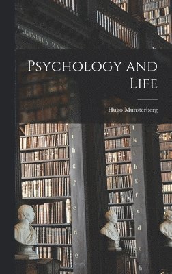 bokomslag Psychology and Life