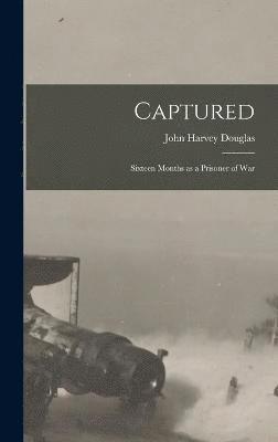 John Harvey Douglas - Captured, Inbunden