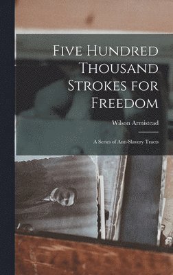 Five Hundred Thousand Strokes for Freedom 1