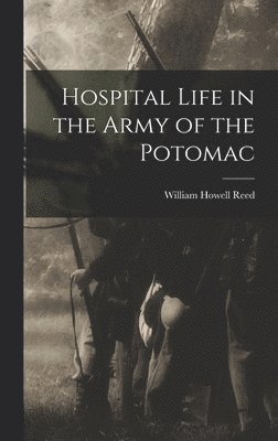 bokomslag Hospital Life in the Army of the Potomac