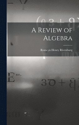 bokomslag A Review of Algebra