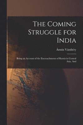 Coming Struggle for India