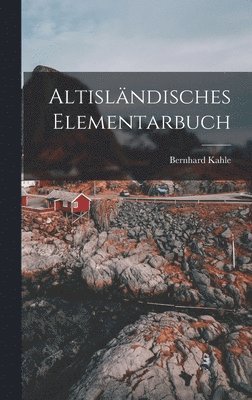 Altislndisches Elementarbuch 1