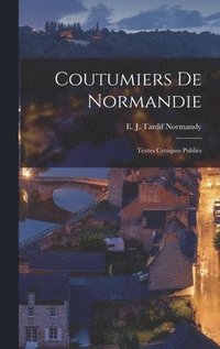 bokomslag Coutumiers de Normandie