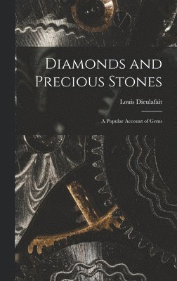 Diamonds and Precious Stones