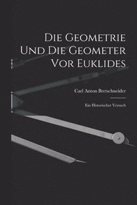 bokomslag Die Geometrie und die Geometer vor Euklides