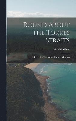 Round About the Torres Straits 1