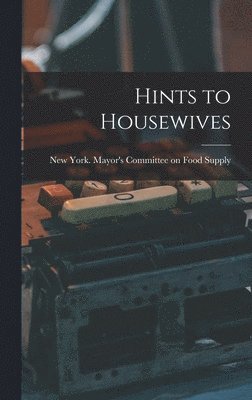 Hints to Housewives 1