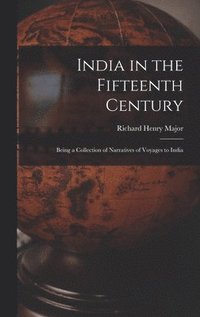 bokomslag India in the Fifteenth Century