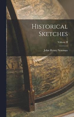 Historical Sketches; Volume II 1