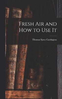 Fresh Air and How to Use It 1