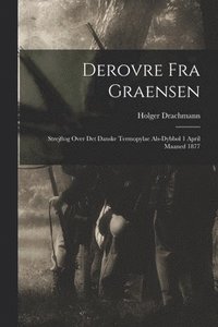 bokomslag Derovre fra Graensen