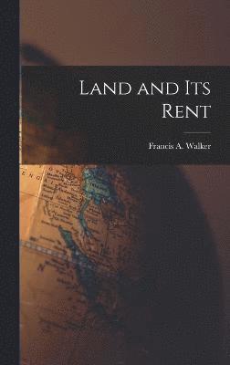 Land and its Rent 1