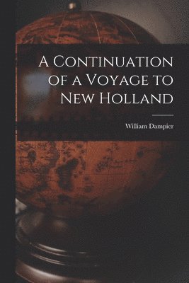 A Continuation of a Voyage to New Holland 1