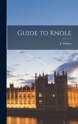 J Salmon, J. Salmon - Guide to Knole, Inbunden