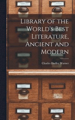 Charles Dudley Warner - Library of the World's Best Literature, Ancient and Modern, Inbunden