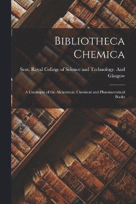 bokomslag Bibliotheca Chemica