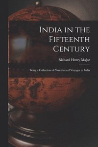 bokomslag India in the Fifteenth Century