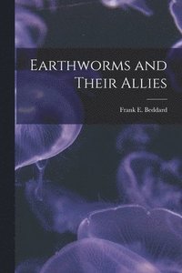 bokomslag Earthworms and Their Allies