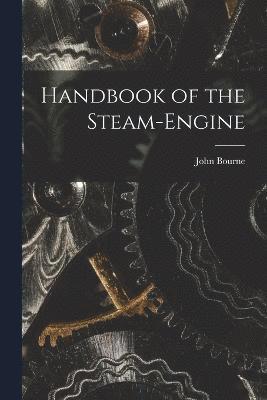 Handbook of the Steam-Engine 1