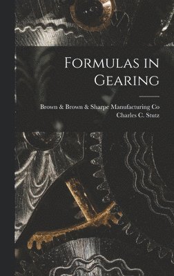 bokomslag Formulas in Gearing