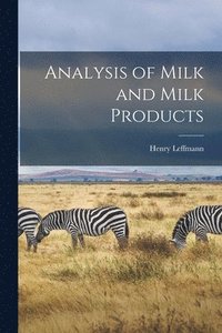 bokomslag Analysis of Milk and Milk Products